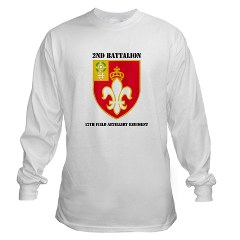 2B12FAR - A01 - 03 - DUI - 2nd Battalion - 12th Field Artillery Regiment Long Sleeve T-Shirt