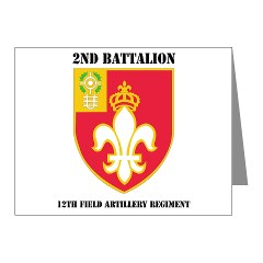 2B12FAR - M01 - 02 - DUI - 2nd Battalion - 12th Field Artillery Regiment Note Cards (Pk of 20)