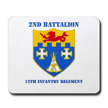 2B12IR - M01 - 03 - DUI - 2nd Battalion - 12th Infantry Regiment with Text - Mousepad