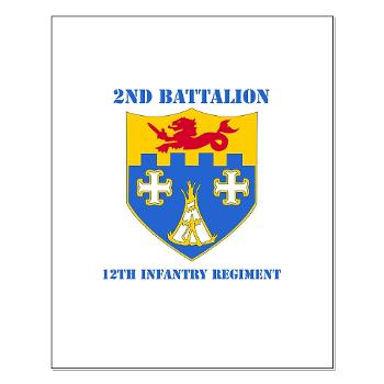 2B12IR - M01 - 02 - DUI - 2nd Battalion - 12th Infantry Regiment with Text - Small Poster - Click Image to Close