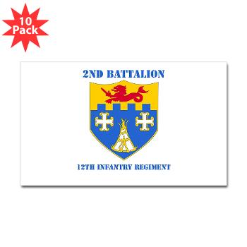 2B12IR - M01 - 01 - DUI - 2nd Battalion - 12th Infantry Regiment with Text - Sticker (Rectangle 10 pk) - Click Image to Close