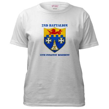 2B12IR - A01 - 04 - DUI - 2nd Battalion - 12th Infantry Regiment with Text - Women's T-Shirt - Click Image to Close