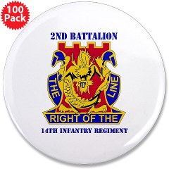 2B14IR - M01 - 01 - DUI - 2nd Bn - 14th Infantry Regt with Text 3.5" Button (100 pack)