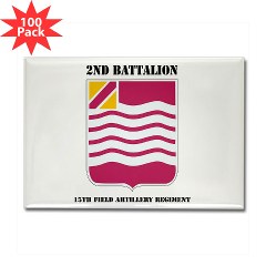 2B15FAR - M01 - 01 - DUI - 2nd Bn - 15th FA Regt with Text Rectangle Magnet (100 pack)