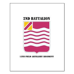2B15FAR - M01 - 02 - DUI - 2nd Bn - 15th FA Regt with Text Small Poster - Click Image to Close