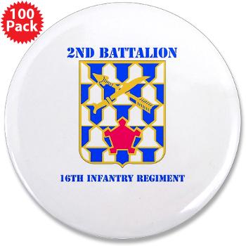 2B16IR - M01 - 01 - DUI - 2nd Battalion - 16th Infantry Regiment with Text - 3.5" Button (100 pack)