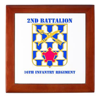 2B16IR - M01 - 03 - DUI - 2nd Battalion - 16th Infantry Regiment with Text - Keepsake Box