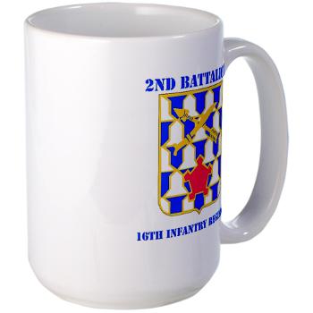 2B16IR - M01 - 03 - DUI - 2nd Battalion - 16th Infantry Regiment with Text - Large Mug - Click Image to Close