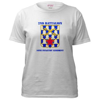 2B16IR - A01 - 04 - DUI - 2nd Battalion - 16th Infantry Regiment with Text - Women's T-Shirt