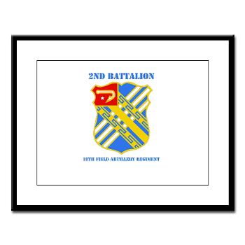 2B18FAR - M01 - 02 - DUI - 2nd Bn - 18th FA Regt with Text - Large Framed Print