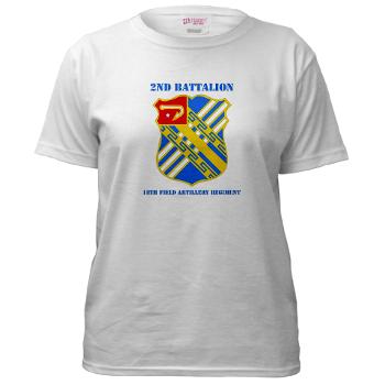 2B18FAR - A01 - 04 - DUI - 2nd Bn - 18th FA Regt with Text - Women's T-Shirt