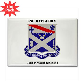 2B18IR - M01 - 01 - DUI - 2nd Battalion 18th Infantry Rgt with Text Rectangle Magnet (100 pack)