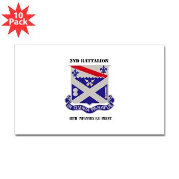 2B18IR - M01 - 01 - DUI - 2nd Battalion 18th Infantry Rgt with Text Sticker (Rectangle 10 pk)