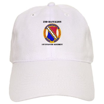 2B1IR - A01 - 01 - DUI - 2nd Bn - 1st Infantry Regt with Text - Cap - Click Image to Close