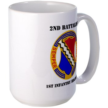 2B1IR - M01 - 03 - DUI - 2nd Bn - 1st Infantry Regt with Text - Large Mug - Click Image to Close