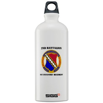 2B1IR - M01 - 03 - DUI - 2nd Bn - 1st Infantry Regt with Text - Sigg Water Bottle 1.0L - Click Image to Close