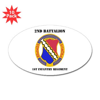 2B1IR - M01 - 01 - DUI - 2nd Bn - 1st Infantry Regt with Text - Sticker (Oval 10 pk) - Click Image to Close