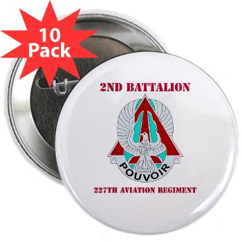 2B227AR - M01 - 01 - DUI - 2nd Bn - 227th Aviation Regt with Text - 2.25" Button (10 pack)