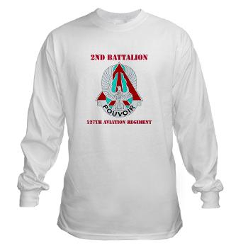 2B227AR - A01 - 03 - DUI - 2nd Bn - 227th Aviation Regt with Text - Long Sleeve T-Shirt - Click Image to Close