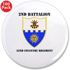 2B22IR - M01 - 01 - DUI - 2nd Battalion - 22nd Infantry Regiment with Text 3.5" Button (100 pack)
