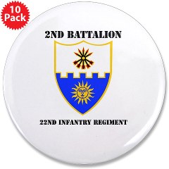2B22IR - M01 - 01 - DUI - 2nd Battalion - 22nd Infantry Regiment with Text 3.5" Button (10 pack)