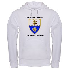 2B22IR - A01 - 03 - DUI - 2nd Battalion - 22nd Infantry Regiment with Text Hooded Sweatshirt