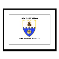 2B22IR - M01 - 02 - DUI - 2nd Battalion - 22nd Infantry Regiment with Text Large Framed Print