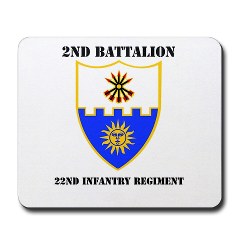 2B22IR - M01 - 03 - DUI - 2nd Battalion - 22nd Infantry Regiment with Text Mousepad