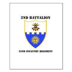 2B22IR - M01 - 02 - DUI - 2nd Battalion - 22nd Infantry Regiment with Text Small Poster