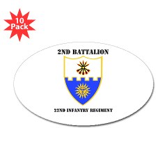 2B22IR - M01 - 01 - DUI - 2nd Battalion - 22nd Infantry Regiment with Text Sticker (Oval 10 pk)