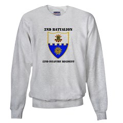 2B22IR - A01 - 03 - DUI - 2nd Battalion - 22nd Infantry Regiment with Text Sweatshirt