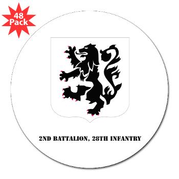 2B28I - M01 - 01 - DUI - 2nd Battalion, 28th Infantry with Text - 3" Lapel Sticker (48 pk)