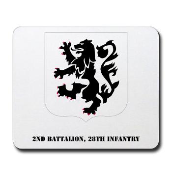 2B28I - M01 - 03 - DUI - 2nd Battalion, 28th Infantry with Text - Mousepad