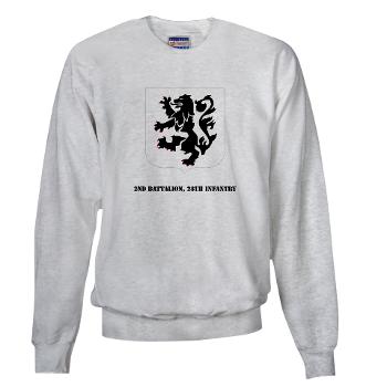 2B28I - A01 - 03 - DUI - 2nd Battalion, 28th Infantry with Text - Sweatshirt