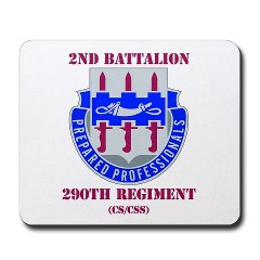 2B290R - M01 - 03 - DUI - 2nd Bn - 290th Regt(CS/CSS) with Text Mousepad - Click Image to Close