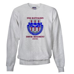 2B290R - A01 - 03 - DUI - 2nd Bn - 290th Regt(CS/CSS) with Text Sweatshirt - Click Image to Close