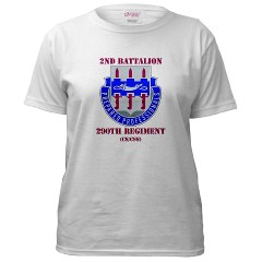 2B290R - A01 - 04 - DUI - 2nd Bn - 290th Regt(CS/CSS) with Text Women's T-Shirt - Click Image to Close