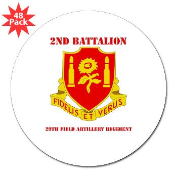 2B29FAR - M01 - 01 - DUI - 2nd Bn - 29th FA Regt with Text - 3" Lapel Sticker (48 pk) - Click Image to Close