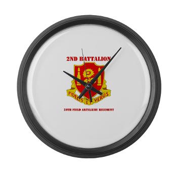2B29FAR - M01 - 03 - DUI - 2nd Bn - 29th FA Regt with Text - Large Wall Clock