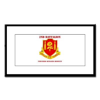 2B29FAR - M01 - 02 - DUI - 2nd Bn - 29th FA Regt with Text - Small Framed Print - Click Image to Close