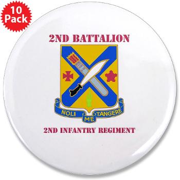 2B2IR - M01 - 01 - DUI - 2nd Battalion - 2nd Infantry Regiment with Text - 3.5" Button (10 pack)