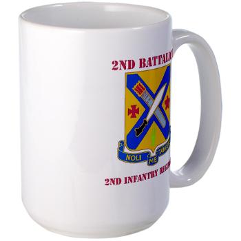 2B2IR - M01 - 03 - DUI - 2nd Battalion - 2nd Infantry Regiment with Text - Large Mug