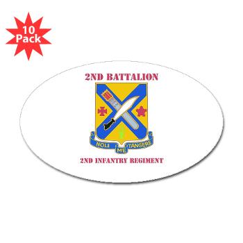 2B2IR - M01 - 01 - DUI - 2nd Battalion - 2nd Infantry Regiment with Text - Sticker (Oval 10 pk) - Click Image to Close