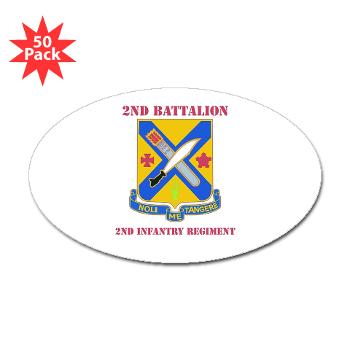 2B2IR - M01 - 01 - DUI - 2nd Battalion - 2nd Infantry Regiment with Text - Sticker (Oval 50 pk) - Click Image to Close