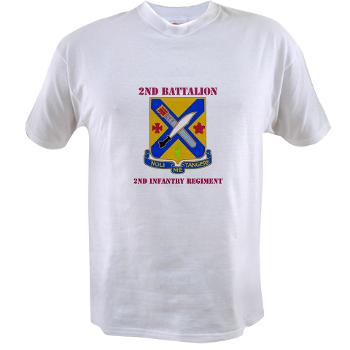 2B2IR - A01 - 04 - DUI - 2nd Battalion - 2nd Infantry Regiment with Text - Value T-Shirt
