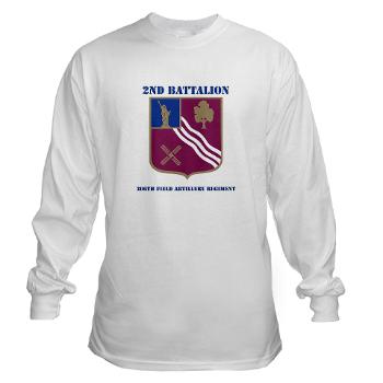 2B306FAR - A01 - 03 - DUI - 2nd Bn - 306th FA Regt with Text - Long Sleeve T-Shirt - Click Image to Close