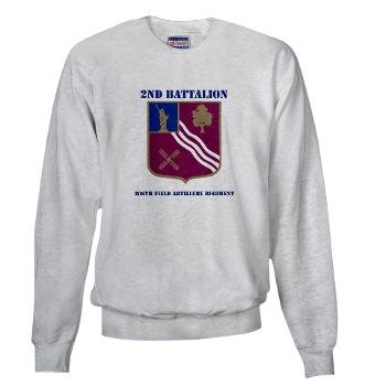 2B306FAR - A01 - 03 - DUI - 2nd Bn - 306th FA Regt with Text - Sweatshirt - Click Image to Close
