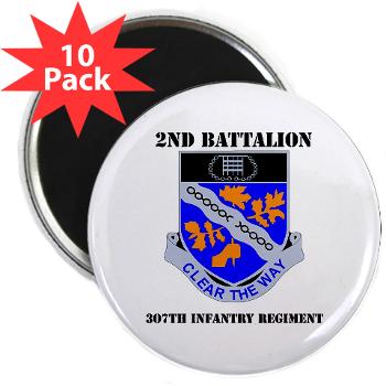 2B307IR - M01 - 01 - DUI - 2nd Bn - 307th Infantry Regiment with Text 2.25" Magnet (10 pack)