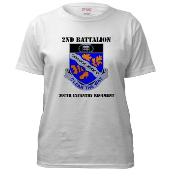 2B307IR - A01 - 04 - DUI - 2nd Bn - 307th Infantry Regiment with Text Women's T-Shirt - Click Image to Close