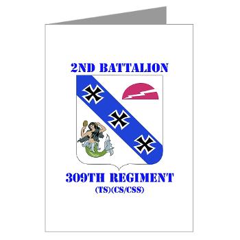 2B309RTSCSCSS - M01 - 02 - DUI - 2nd Bn - 309th Regt (TS) (CS/CSS) with Text - Greeting Cards (Pk of 10)